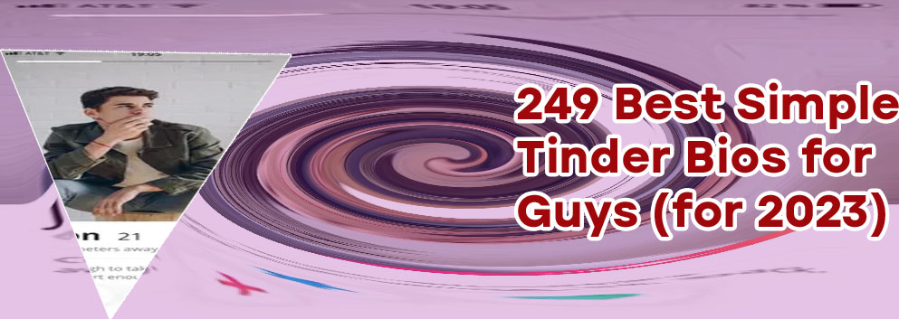 Amazing tinder bios for guys