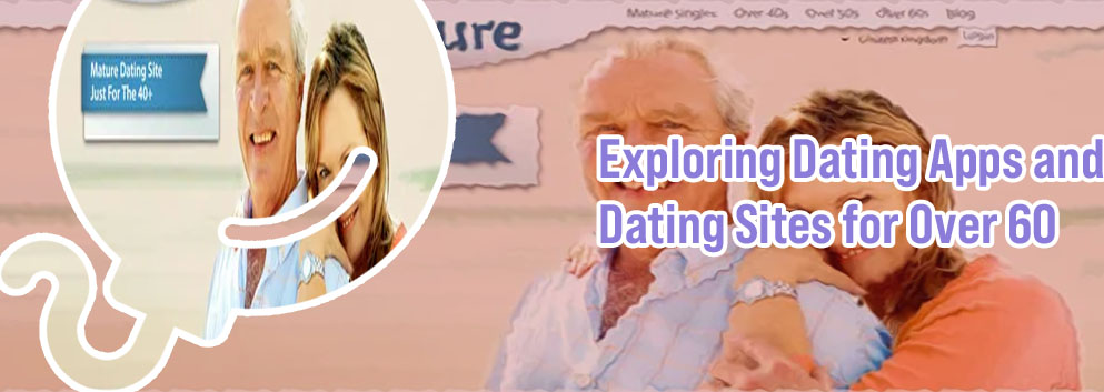 Best online dating site for over 60s